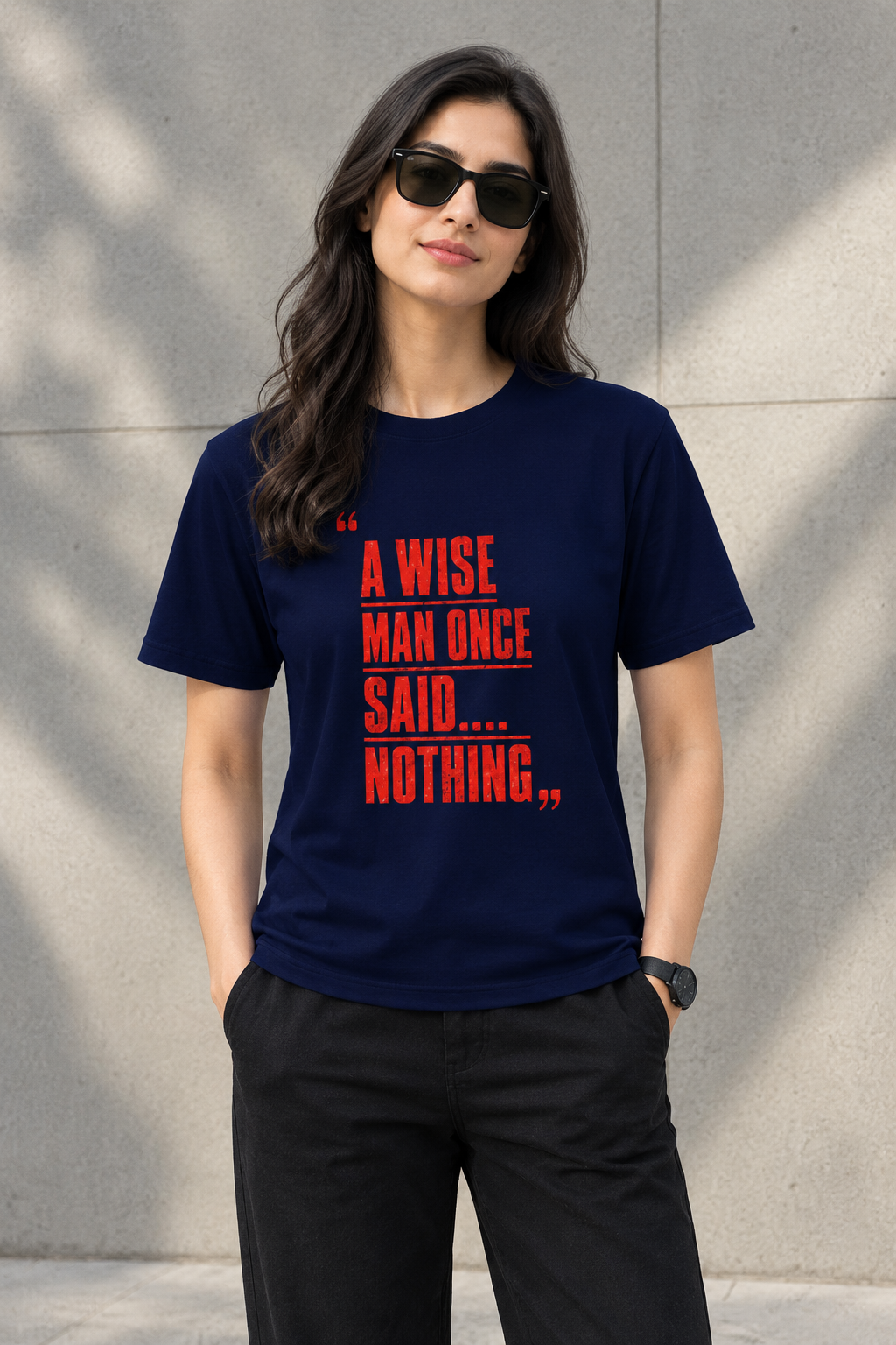 A wise man  said NOTHING - Unisex T-shirt