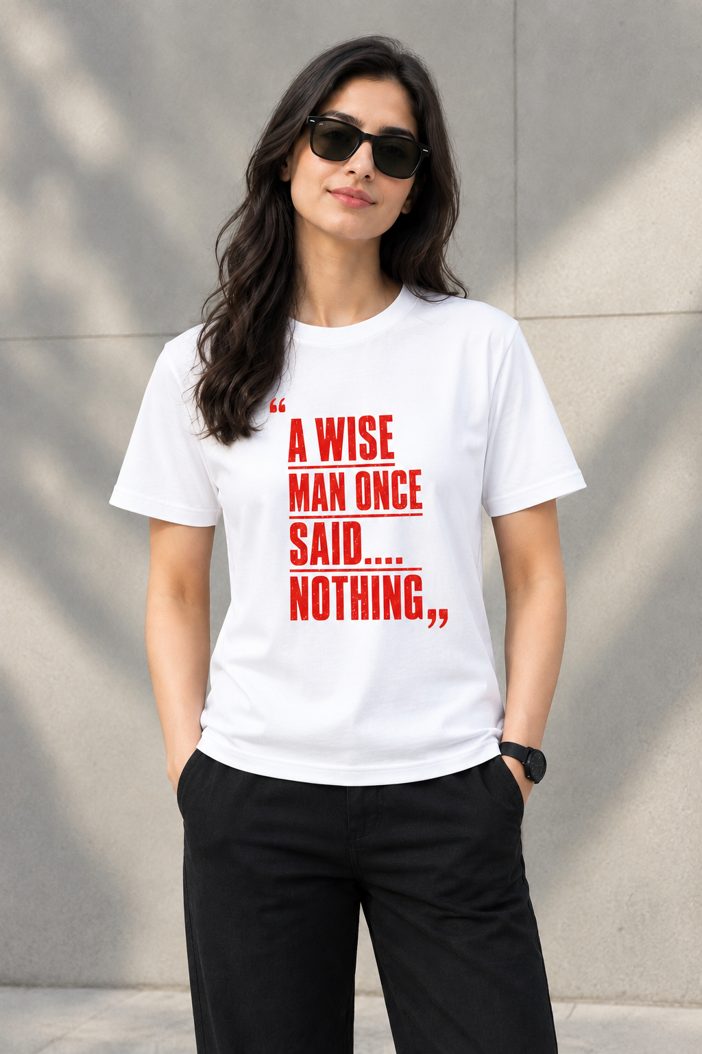 A wise man  said NOTHING - Unisex T-shirt
